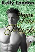 Pride Of The Pack (book #1) by Kelly London