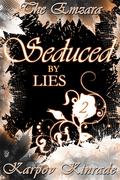 Seduced by Lies by Karpov Kinrade