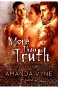 More Than Truth (Arcane Crossbreeds #3) by Amanda Vyne