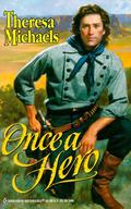 Once A Hero (Kincaids #4) by Theresa Michaels