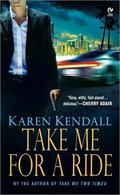 Take Me for a Ride (ARTemis, Inc. #3) by Karen Kendall