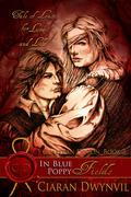 In Blue Poppy Fields (Guardian Demon #3) by Ciaran O. Dwynvil