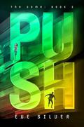 Push by Eve Silver