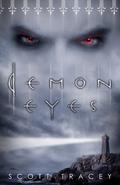Demon Eyes (Witch Eyes #2) by Scott Tracey