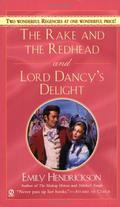 The Rake and the Redhead and Lord Dancy's Delight by Emily Hendrickson