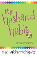 The Husband Habit by Alisa Valdes-Rodriguez