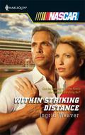 Within Striking Distance (World of NASCAR #4) by Ingrid Weaver