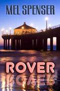 Rover by Mel Spenser