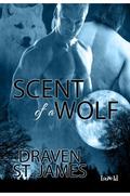 Scent of a Wolf (Pack of Light #1) by Draven St. James