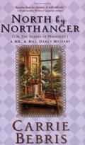 North By Northanger: Or The Shades of Pemberley by Carrie Bebris