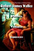 Puerto Vallarta Squeeze by Robert James Waller