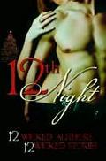 12th Night by Raine Weaver