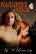 Warlord's Honor by L.W. Browning, Brandye Flowers