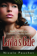 Layla's Gale, A Paranormal Romance (Elemental Myths #1) by Nicole Pouchet