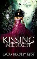 Kissing Midnight by Laura Bradley Rede