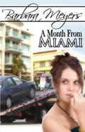 A Month from Miami (The Braddock Brotherhood #1) by Barbara Meyers