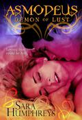 ASMODEUS: Demon of Lust by Sara Humphreys