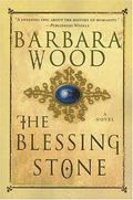 The Blessing Stone by Barbara Wood