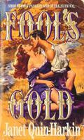 Fool's Gold by Janet Quin-Harkin