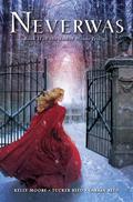 Neverwas by Kelly Moore, Tucker Reed