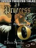 The Princess and The... by Felicia Forella