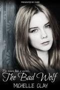 The Bad Wolf by Michelle Clay