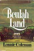 Beulah Land (Beulah Land Trilogy #1) by Lonnie Coleman