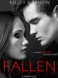 Fallen (The Hidden #2) by Kelley R. Martin
