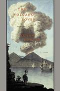 The Volcano Lover: A Romance by Susan Sontag
