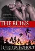 The Ruins (Avernus Island, #1) by Jennifer Kohout