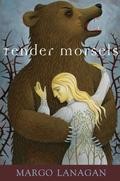Tender Morsels by Margo Lanagan