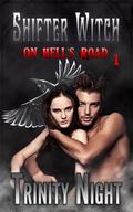 Shifter Witch On Hell's Road (Shifter Witch On Hell's Road #1) by Trinity Night