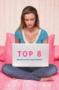 Top 8 (Top 8 #1) by Katie Finn