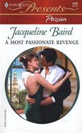 A Most Passionate Revenge by Jacqueline Baird