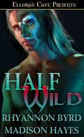 Half Wild by Madison Hayes
