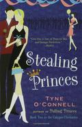 Stealing Princes (Calypso Chronicles #2) by Tyne O'Connell