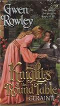 Geraint (Knights Of The Round Table #2) by Gwen Rowley