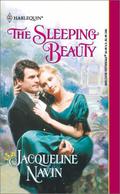 The Sleeping Beauty (Harlequin Historical, #578) by Jacqueline Navin