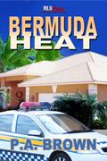 Bermuda Heat (L.A. #5) by P.A. Brown