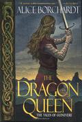 The Dragon Queen (Tales of Guinevere #1) by Alice Borchardt