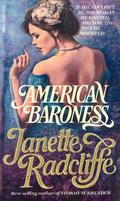 American Baroness by Janette Radcliffe