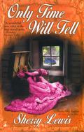 Only Time Will Tell by Sherry Lewis