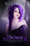 [Un]wise by Melissa Haag