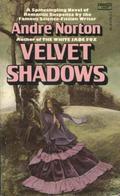 Velvet Shadows by Andre Norton