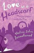 Love in a Headscarf by Shelina Zahra Janmohamed