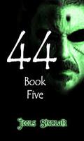 44: Book Five by Jools Sinclair