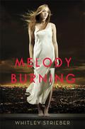 Melody Burning by Whitley Strieber