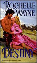 Destiny by Rochelle Wayne