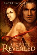 Secrets Revealed (Eldritch Legacy #1) by Katrina Strauss