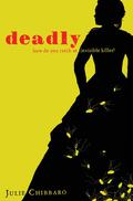 Deadly by Julie Chibbaro, Jean-Marc Superville Sovak